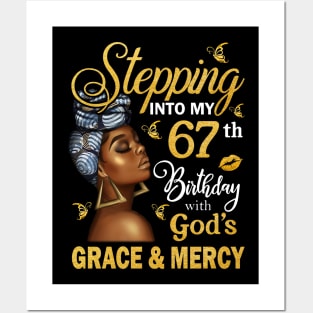 Stepping Into My 67th Birthday With God's Grace & Mercy Bday Posters and Art